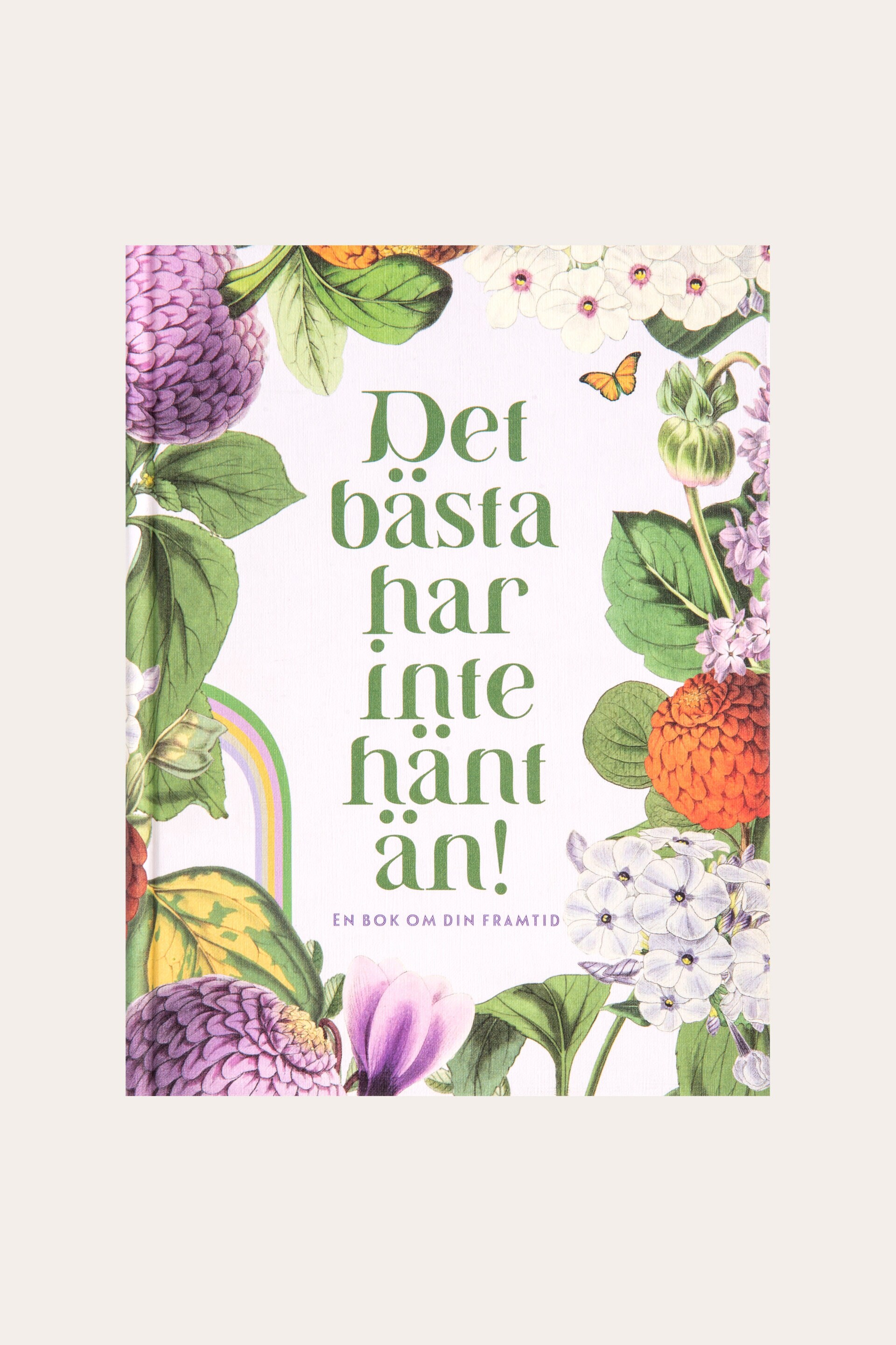 Presentbok DET BÄSTA HAR INTE HÄNT ÄN
