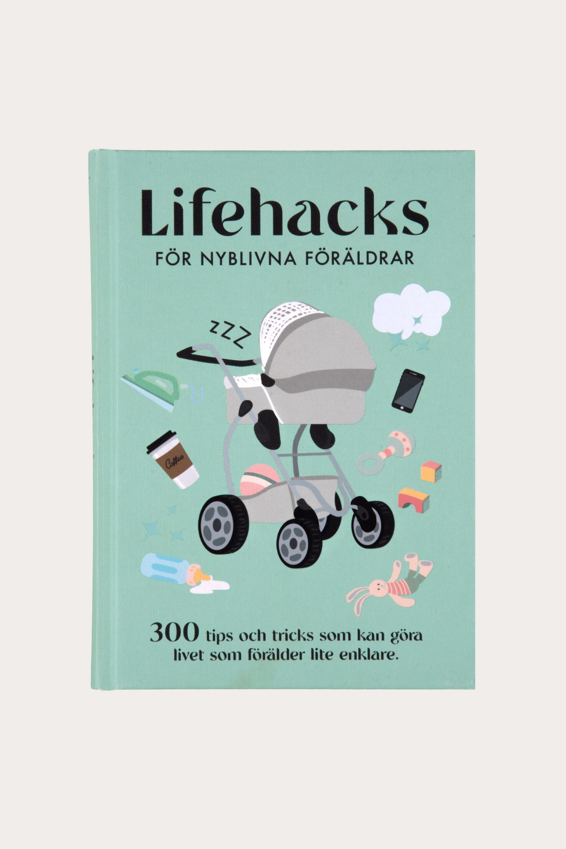 Presentbok LIFEHACKS FÖR NYBLIVNA FÖRÄLDRAR
